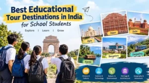 best educational tours destinations in india
